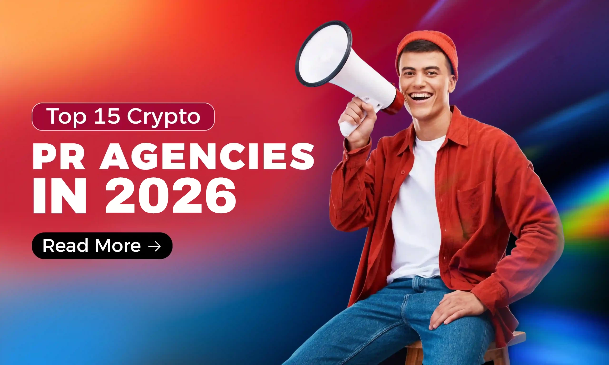 Top 15 Crypto PR Agencies in 2026