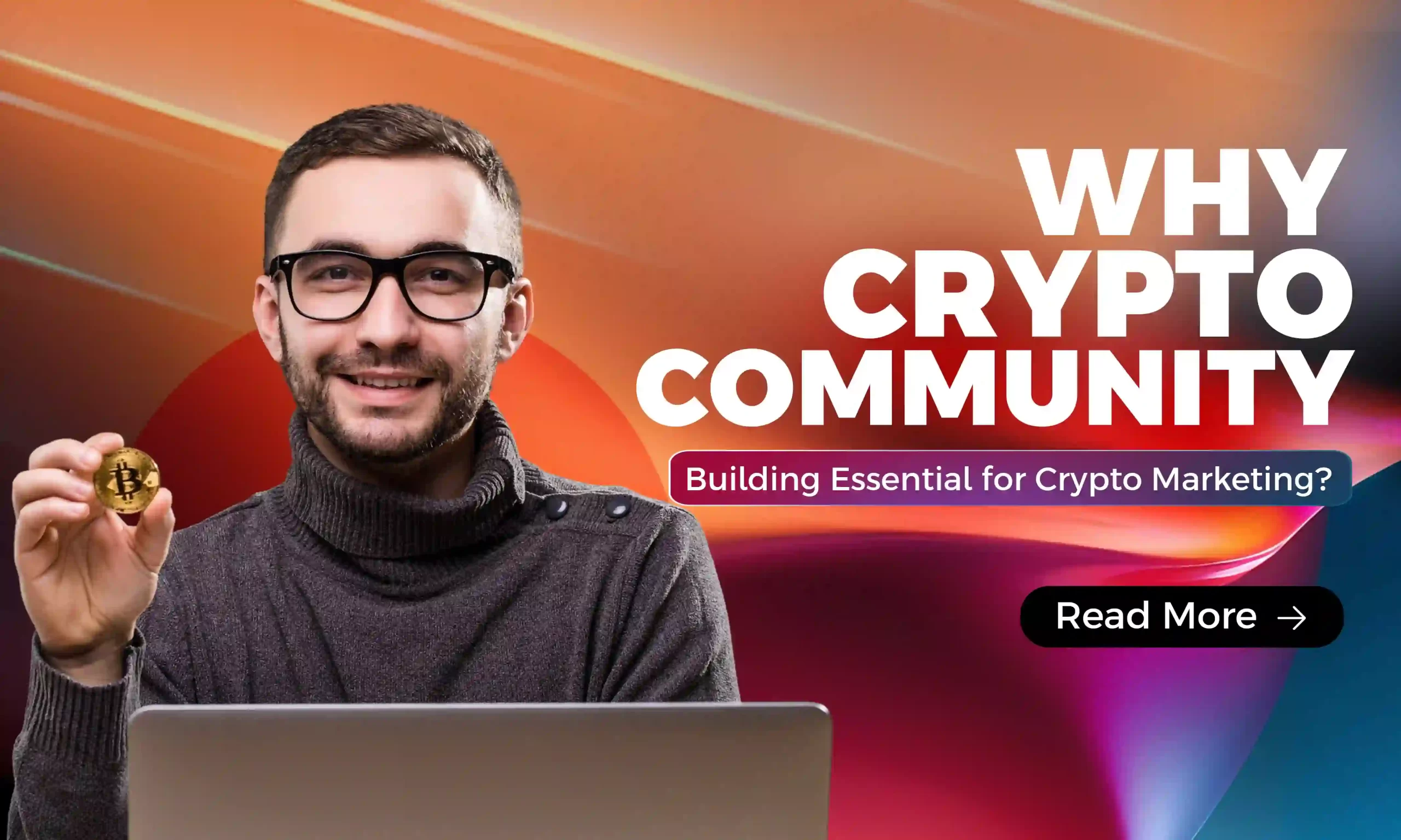Why is Crypto Community Building Essential for Crypto Marketing?