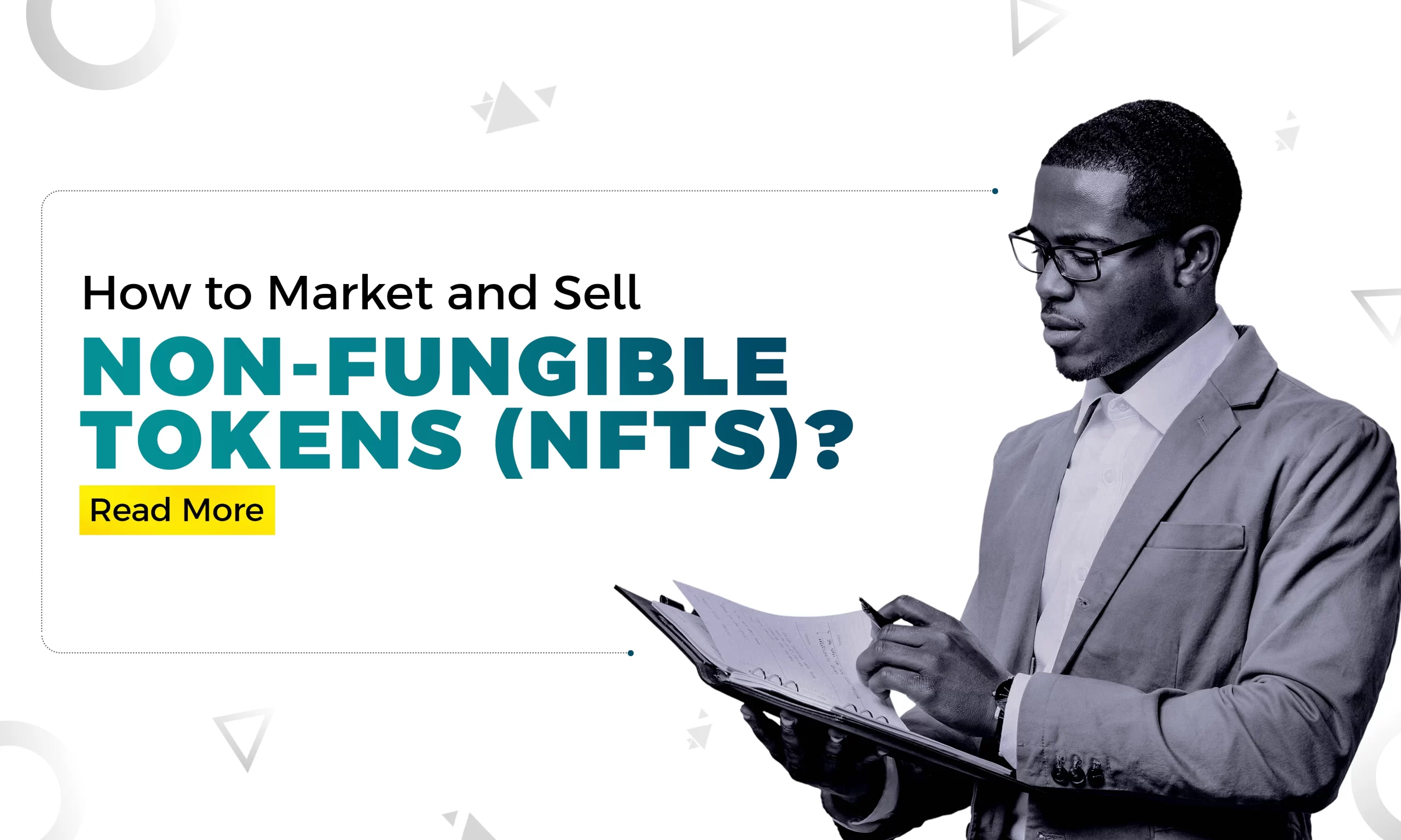 How to Market and Sell Non-Fungible Tokens (NFTs)